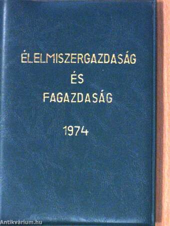 Élelmiszergazdaság és fagazdaság 1974