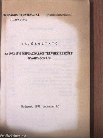 Tájékoztató az 1972. évi népgazdasági tervhez készült számitásokról