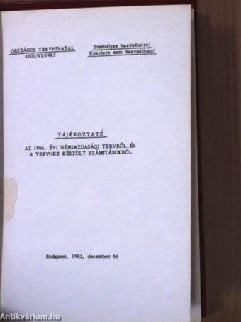 Tájékoztató az 1984. évi népgazdasági tervről és a tervhez készült számitásokról