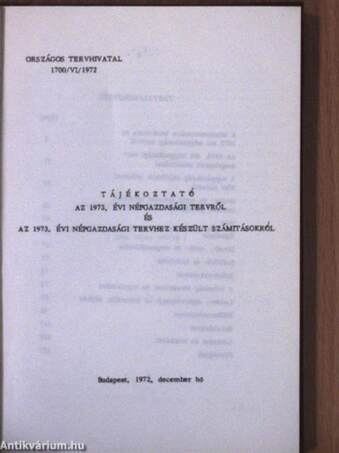 Tájékoztató az 1973. évi népgazdasági tervről és az 1973. évi népgazdasági tervhez készült számitásokról