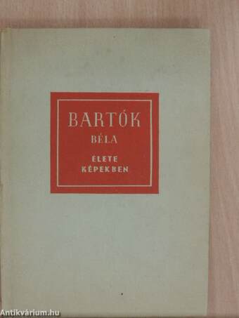 Bartók Béla élete képekben