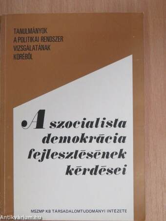A szocialista demokrácia fejlesztésének kérdései