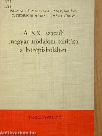 A XX. századi magyar irodalom tanítása a középiskolában