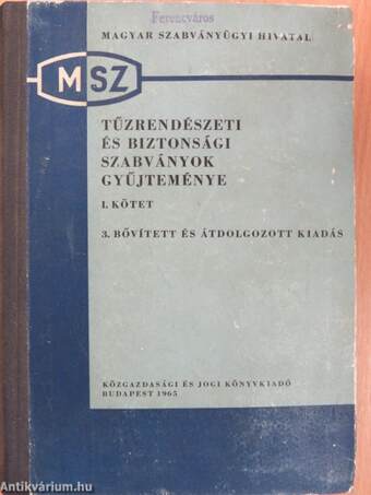 Tűzrendészeti és biztonsági szabványok gyűjteménye I.