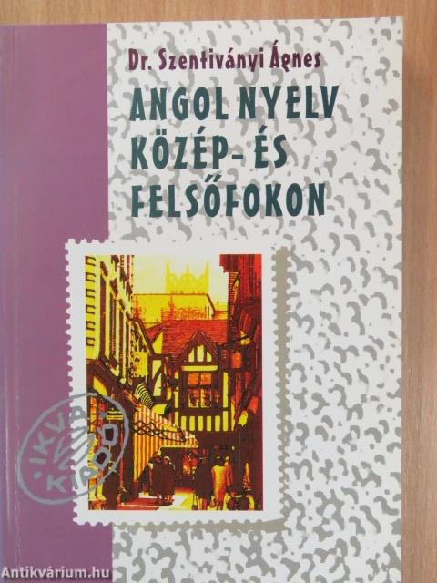 Angol nyelv közép- és felsőfokon