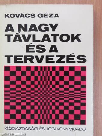 A nagy távlatok és a tervezés