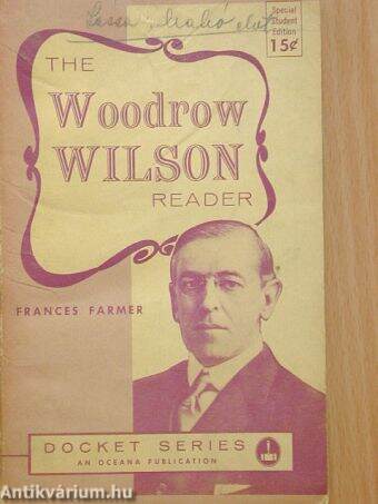 The Woodrow Wilson Reader