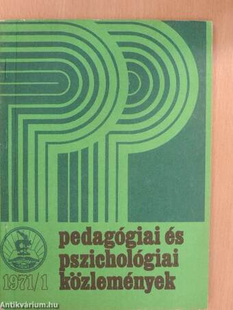 Pedagógiai és Pszichológiai Közlemények 1971/1.