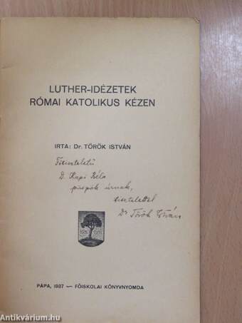 Luther-idézetek római katolikus kézen (dedikált példány)