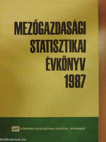 Mezőgazdasági Statisztikai Évkönyv 1987