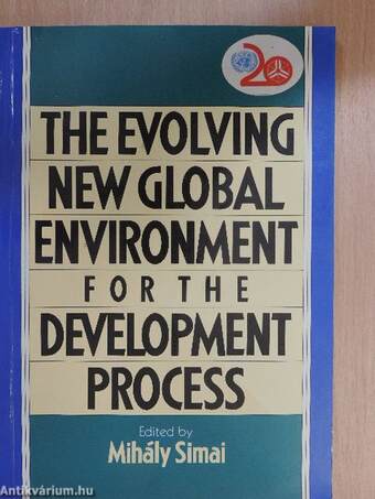 The Evolving new global environment for the development process