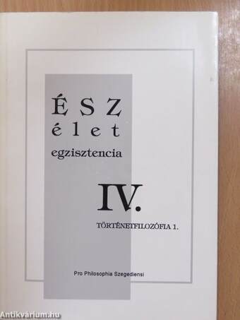 Ész-Élet-Egzisztencia IV. (dedikált példány)