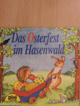 Das Osterfest im Hasenwald