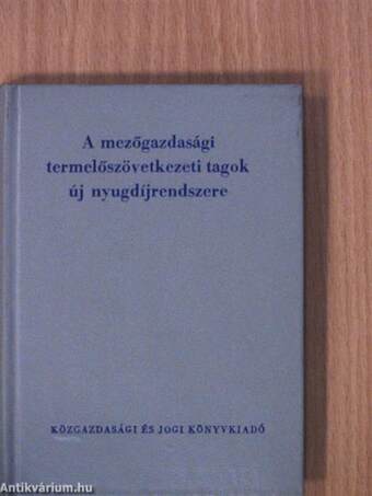 A mezőgazdasági termelőszövetkezeti tagok új nyugdíjrendszere