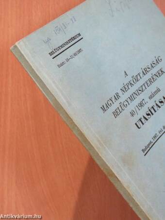 A magyar népköztársaság belügyminiszterének 40/1987. számú utasítása