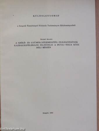 A szőlő- és gyümölcstermesztés fejlesztésének gazdaságföldrajzi feltételei a Duna-Tisza köze déli részén