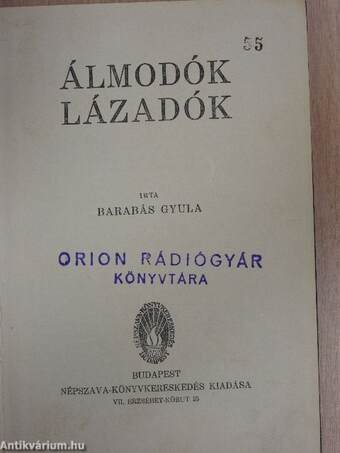 Álmodók, lázadók