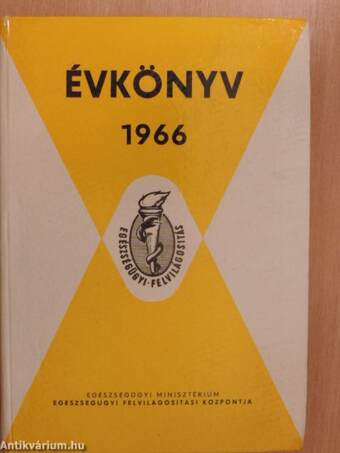 Az Egészségügyi Minisztérium Egészségügyi Felvilágosítási Központjának Évkönyve az 1966. évre