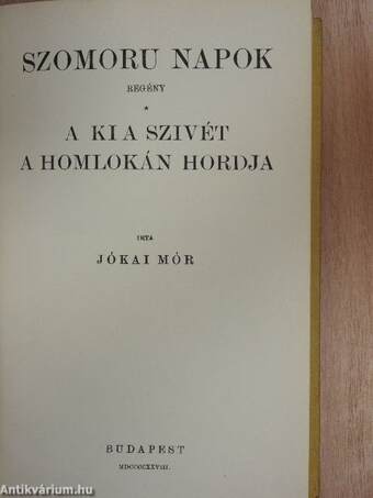 Szomoru napok/A ki a szivét a homlokán hordja