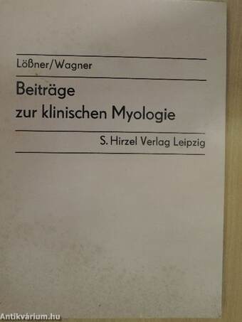 Beiträge zur klinischen Myologie