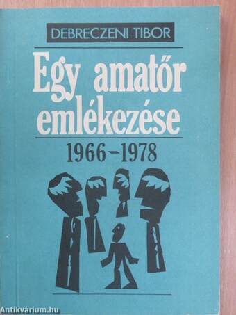 Egy amatőr emlékezése