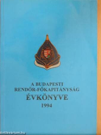 A Budapesti Rendőr-főkapitányság évkönyve 1994