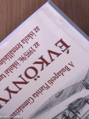 A Budapesti Piarista Gimnázium Évkönyve az 1995/96. iskolai tanévről az iskola fennállásának 279. évében