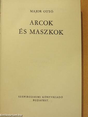 Arcok és maszkok