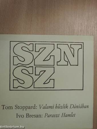 Tom Stoppard: Valami bűzlik Dániában/Ivo Bresan: Paraszt Hamlet