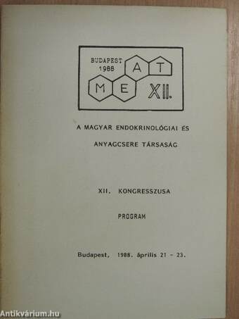 A Magyar Endokrinológiai és Anyagcsere Társaság XII. Kongresszusa