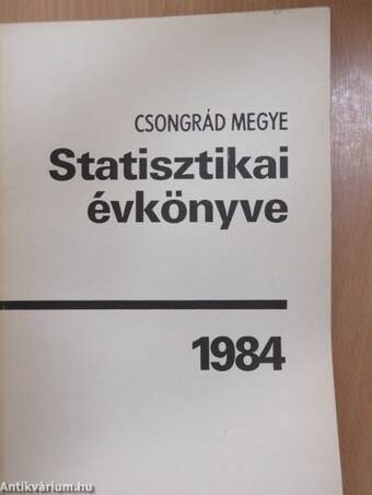 Csongrád megye statisztikai évkönyve 1984