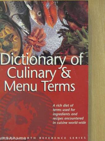 The Wordsworth Dictionary of Culinary & Menu Terms