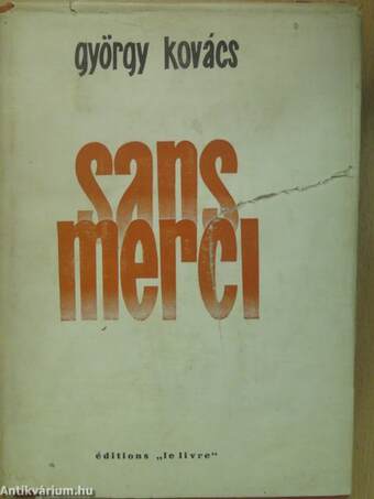 Sans merci (dedikált példány)