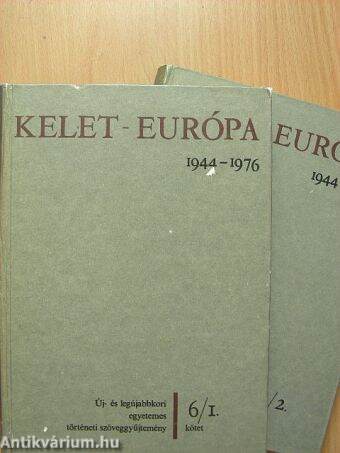 Kelet-Európa 1944-1976. 6/1-2.