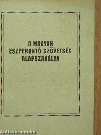 A magyar eszperantó szövetség alapszabályai
