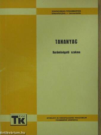 Tananyag - Kerámiaégető szakma