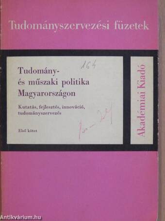 Tudomány- és műszaki politika Magyarországon I.