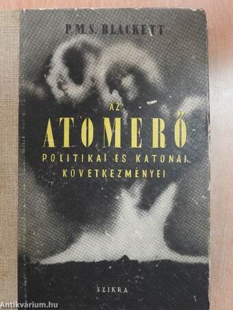 Az atomerő politikai és katonai következményei