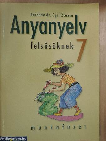 Anyanyelv felsősöknek 7.