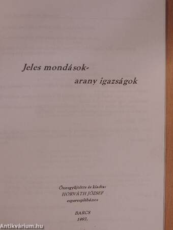 Jeles mondások - arany igazságok