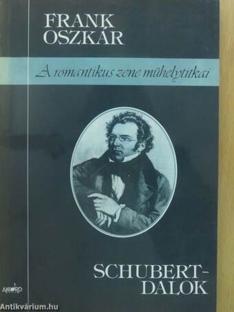 Schubert-dalok (dedikált példány)