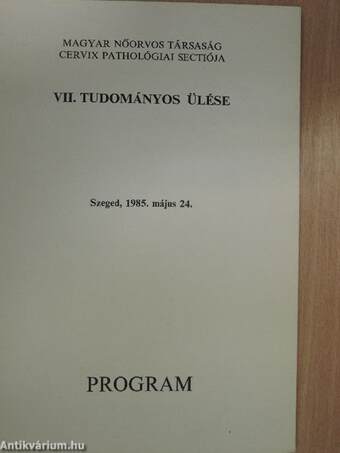 Magyar Nőorvos Társaság Cervix Pathológiai Sectiója VII. Tudományos Ülése