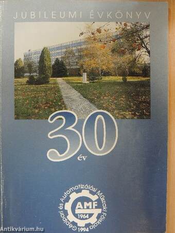 30 éves a GAMF - Jubileumi évkönyv 1964-1994