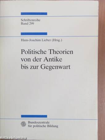 Politische Theorien von der Antike bis zur Gegenwart