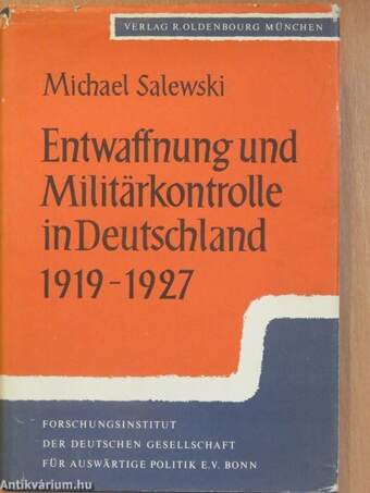 Entwaffnung und Militärkontrolle in Deutschland 1919-1927