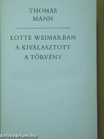 Lotte Weimarban/A kiválasztott/A törvény