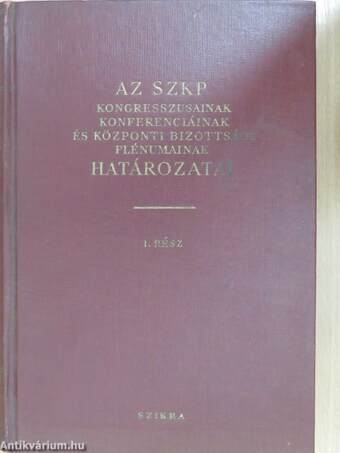 A Szovjetunió Kommunista Pártja kongresszusainak, konferenciáinak és KB plénumainak hat. I.