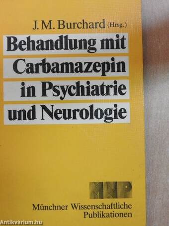 Behandlung mit Carbamazepin in Psychiatrie und Neurologie