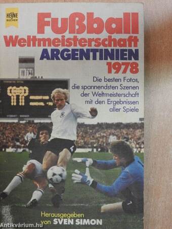 Fußball Weltmeisterschaft Argentinien 1978