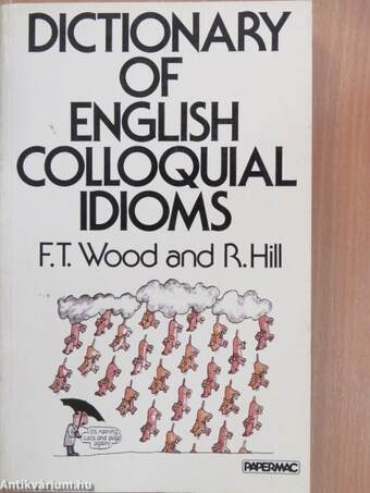 Dictionary of English Colloquial Idioms